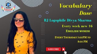 Vocabulary Dose Episode 376th 16 words that are my favourite part2 with RJ Logophile Divya Sharma