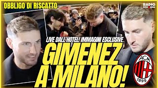 GIMENEZ A MILANO! LIVE DALL'HOTEL | Obbligo di Riscatto