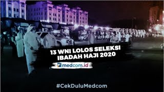 Perjuangan 13 WNI Lolos Seleksi Ibadah Haji 2020