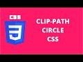 Clip Path Circle CSS | CSS Tutorial