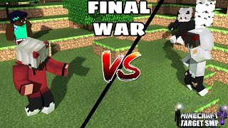 The Final WAR in Minecraft Target Smp [S-2 part 6]