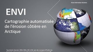 L'érosion côtière en Arctique avec ENVI 5.0 : la cartographie automatisée