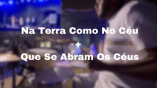 Na Terra Como No Céu + Que Se Abram os Céus | Samuel Barreto