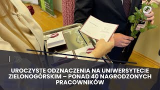 Uroczyste odznaczenia na Uniwersytecie Zielonogórskim – ponad 40 nagrodzonych pracowników