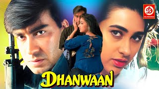 Dhanwaan (धनवान) - Superhit Hindi Full Movie | Ajay Devgn, Karisma kapoor & Manisha Koirala Movie