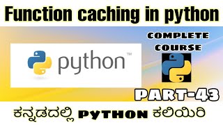 [Kannada]- Function caching in python || python complete course in Kannada || by script kiddie