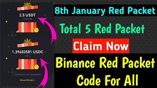 🤩🔥 Binance New Red Packet Code For All | Total 5 Red Packet Code Free | 8th January Red Packet Code