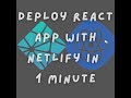 Deploy React App with Netlify + GitHub in 1 minute