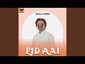 Eid Aai