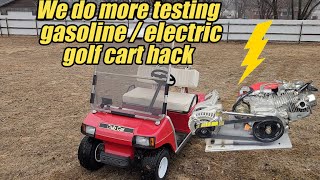 S5 E4. We do more testing on the custom gasoline electric club car DS golf cart  212 predator