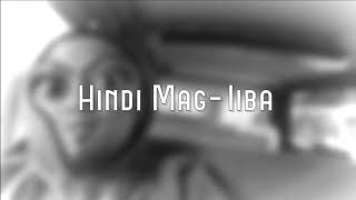 RustyWind ft. Nate M - Hindi Mag-Iiba