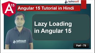Lazy Loading in Angular 15 | module Loading | Angular 15 Tutorial in Hindi