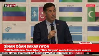 TÜRKSAM Başkanı Oğan Sakarya'da