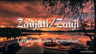 Zaujati/Zauji speed up Lirik, Latin dan Terjemahan | Muhajir Lamkaruna ft Ratna Komala