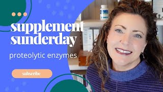 PROTEOLYTIC ENZYMES...Supplement Sunderday.  What they didn't teach me in pharmacy school