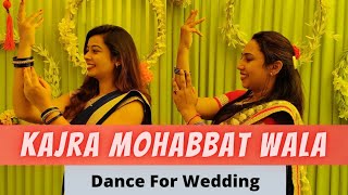 Kajra Mohabbat Wala | Easy Dance by Pooja & Shrutika |Tilakpure|Wedding Song| lGladiator Dance Class