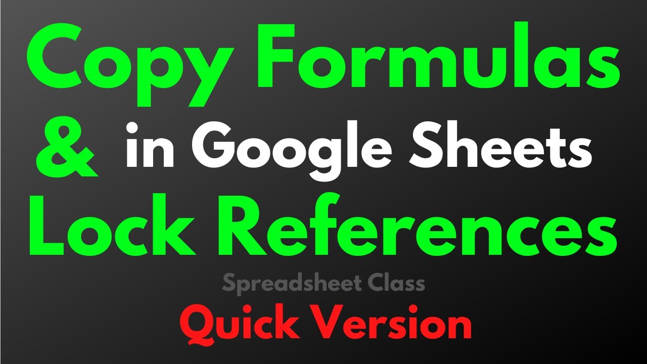 How To Copy Formulas Down A Column In Google Sheets (& Locking Cell ...