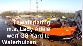 Tewaterlating van de Lady Adele in Waterhuizen 2015