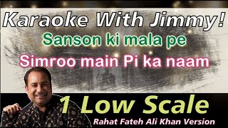 Sanson Ki Mala (Rahat Fateh Ali Khan) | Karaoke With Lyrics | 1 Low Scale | Tribute to Nusrat Ji