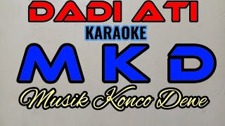 Dadi ati cokek sragenan karaoke Musik Konco Dewe,  full lirik nyamleng buat nyanyi