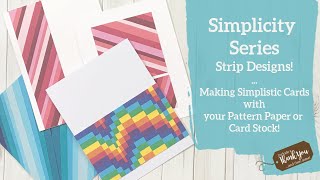 Simplicity Series! Card Making Made Simple | MORE Strips from Pattern Paper! | Quilt with Paper