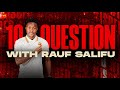 'I played in number 9, but not typical number 9' | 10 Questions with Rauf Salifu