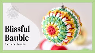 Crochet: Blissful Bauble Tutorial | By The Loopy Stitch