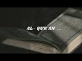 Al Qur'an (Slowed +Reverb) By Muad Vocals Only!