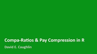 Compa-Ratios & Pay Compression in R