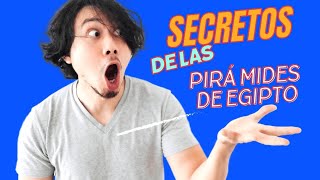 Los Secretos de las Pirámides de Egipto