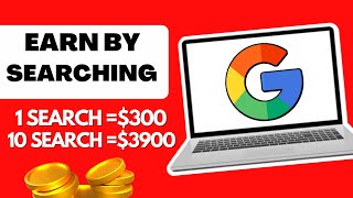 Get Paid $3900 By Just Searching On Google (Make Money Online)