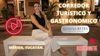 CORREDOR TURÍSTICO Y GASTRONÓMICO de Mérida en Yucatán