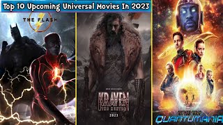 Top 10 New Upcoming Hollywood Movies In 2023 With Release Date | 10 Upcoming Universal Movies 2023
