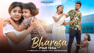 Bharosa Pyar Tera | Sahir Ali Bagga | Bidva Ladki ki Sad Love Story | Richest VS Poor | Love Of Gold