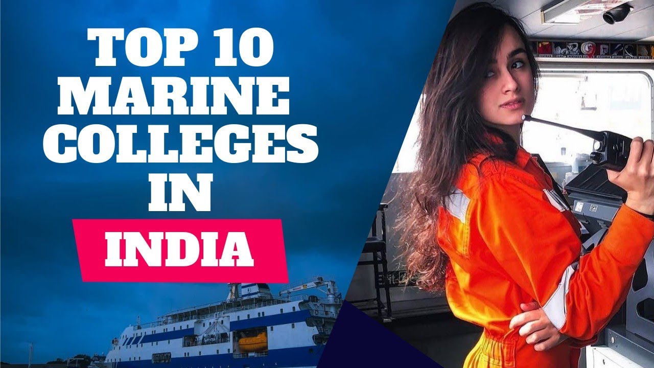 TOP 10 MARINE ENGINEERING COLLEGES IN INDIA | BEST MARINE ENGINEERING ...