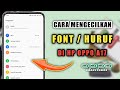 Cara Mengecilkan Font Di HP Oppo A17