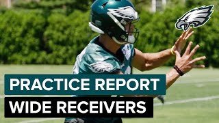 Which Wide Receivers Will Make the Final Roster? | Eagles Practice Report
