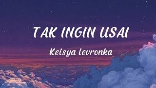 Download Keisya Levronka-Tak ingin usai (Lirik Lagu) mp3