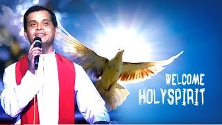 🔴 തീ പാറുന്ന പരിശുദ്ധാൽമാവിന്റെ പാട്ടുകൾ.WELCOME HOLY SPIRIT PRAISE & WORSHIP- Fr DOMINIC VALANMANAL