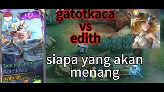 gatotkaca vs edith   ... gatotkaca gameplay