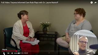 Commentary on "Trauma Informed Care" Intake Session with Dr. Laurie Markoff - Scenario 1