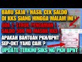 BARU SAJA ! SALDO MASUK KKS KPM ! APAKAH PKH BPNT SEP-OKT YANG CAIR ? HASIL CEK KKS SIANG-SORE INI !