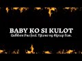 Baby ko si Kulot (lyrics) by Guthben Duo feat. tyrone ng Hiprap Fam