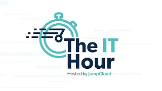 The IT Hour | MFA Best Practices 8.26.22