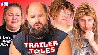 Darryl's Infection & the Clone Dilemma| Trailer Tales w/ Trailer Trash Tammy, Dave & Crystal | Ep 86