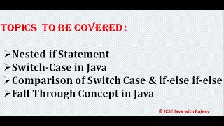 Nested If , Switch Case and Fall Through concept in Java