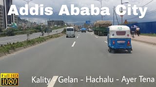 Kality - Gelan - Garment - Hachalu Road - Ayer Tena ,Addis Ababa Driving Downtown