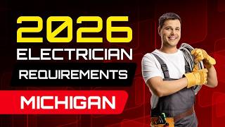 Michigan Electrician 2026 Licensing Guide