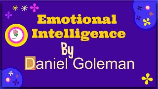Emotional Intelligence By Daniel Goleman: Animated Summary