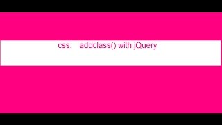 Simple example for addclass() method with jQuery